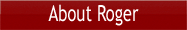 About Roger